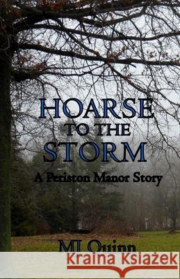 Hoarse to the Storm Mj Quinn 9781534697454 Createspace Independent Publishing Platform - książka