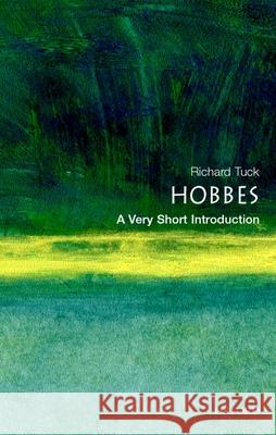 Hobbes: A Very Short Introduction Richard (Professor of Government, Harvard University) Tuck 9780192802552 Oxford University Press - książka