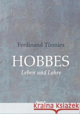 Hobbes: Leben und Lehre Ferdinand Tönnies 9783963451287 Severus - książka