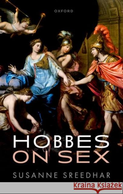 Hobbes on Sex Susanne (Professor of Philosophy and Women's, Gender, and Sexuality Studies, Boston University) Sreedhar 9780192848208 Oxford University Press - książka