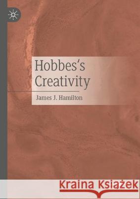 Hobbes's Creativity James J. Hamilton 9783031277320 Palgrave MacMillan - książka