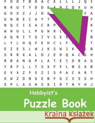 Hobbyist's Puzzle Book - Jumbo: Word Search, Sudoku, and Word Scramble Puzzles (Books 1-5 Plus Bonus Puzzles) Katherine Benitoite 9781675257753 Independently Published - książka