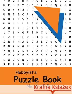 Hobbyist's Puzzle Book - No. 1 of 5: Word Search, Sudoku, and Word Scramble Puzzles Katherine Benitoite 9781674739854 Independently Published - książka