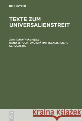 Hoch- Und Spätmittelalterliche Scholastik: Lateinische Texte Des 13.-15. Jahrhunderts Wöhler, Hans-Ulrich 9783050019291 Akademie Verlag - książka