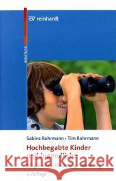 Hochbegabte Kinder und Jugendliche : Diagnostik, Förderung, Beratung Rohrmann, Sabine  Rohrmann, Tim  9783497021895 Reinhardt, München - książka