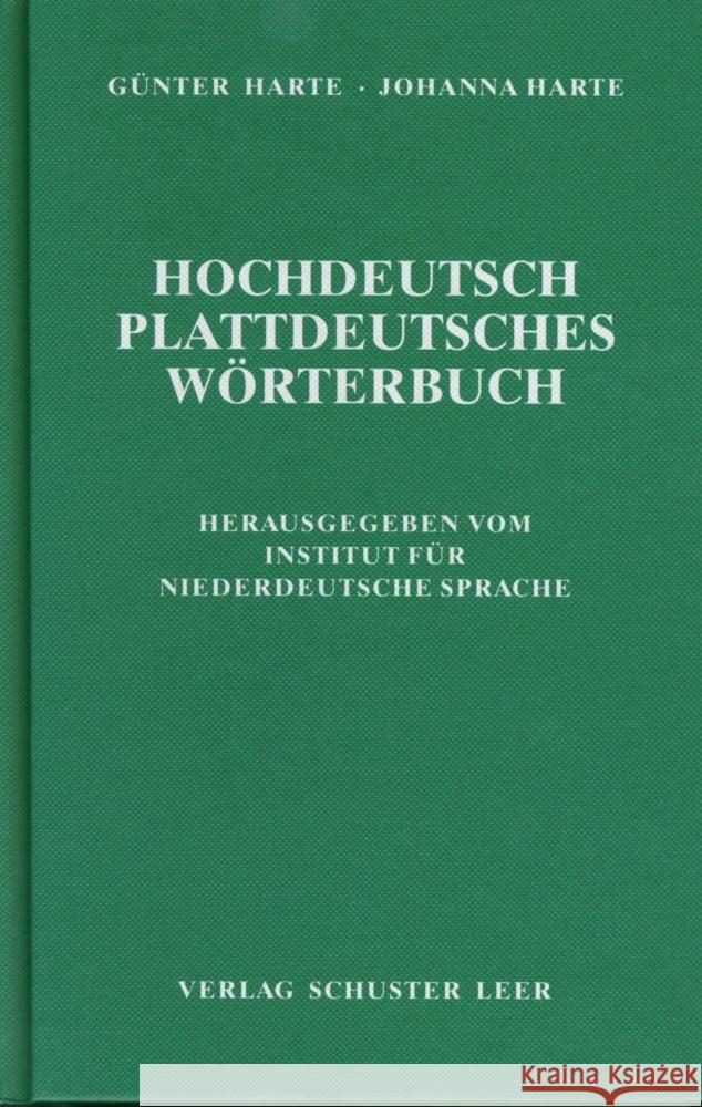 Hochdeutsch - plattdeutsches Wörterbuch : 26.000 plattdeutsche Wörter und 2.000 Wendungen Harte, Günter Harte, Johanna  9783796302435 Schuster-Verlag - książka