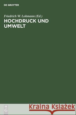 Hochdruck und Umwelt Friedrich W. Lohmann 9783110114041 Walter de Gruyter - książka