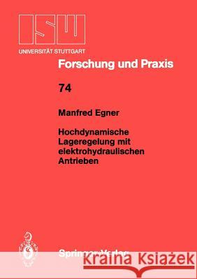 Hochdynamische Lageregelung Mit Elektrohydraulischen Antrieben Manfred Egner 9783540191605 Springer - książka