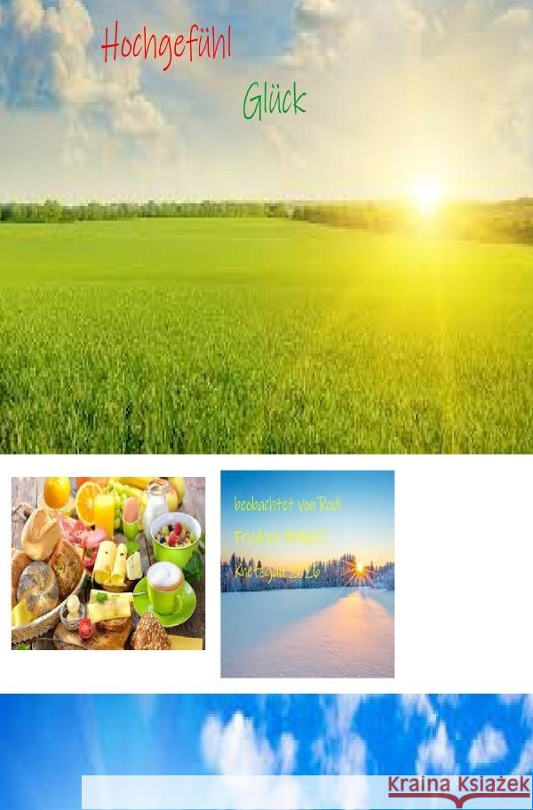 Hochgefühl Glück Weather regions , Climate zones, Rudi Friedrich, Haßfurt, Rieteriki, Wolf 9783565216185 epubli - książka