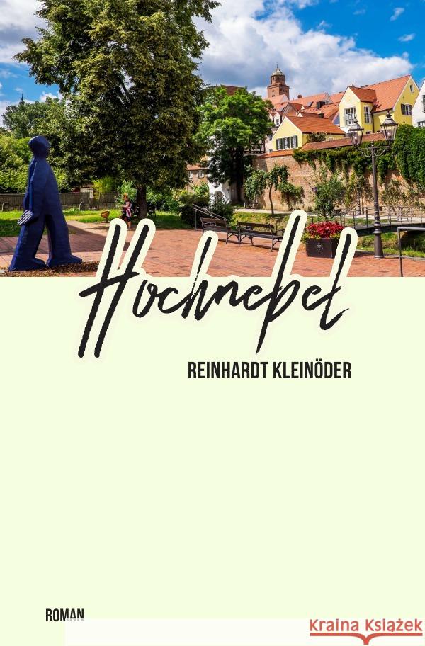 Hochnebel : Roman Kleinöder, Reinhardt 9783750269422 epubli - książka