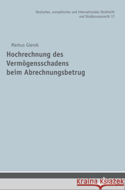 Hochrechnung des Vermögensschadens beim Abrechnungsbetrug Waßmer, Martin 9783631860106 Peter Lang Gmbh, Internationaler Verlag Der W - książka