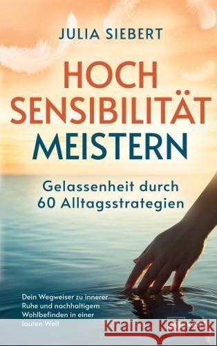 Hochsensibilität meistern - Gelassenheit durch 60 Alltagsstrategien Julia Siebert 9789403759425 Rast Verlag - książka