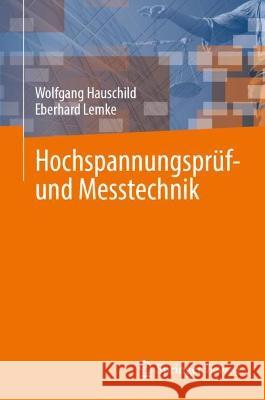 Hochspannungsprüf- und Messtechnik Hauschild, Wolfgang, Eberhard Lemke 9783031335990 Springer International Publishing - książka