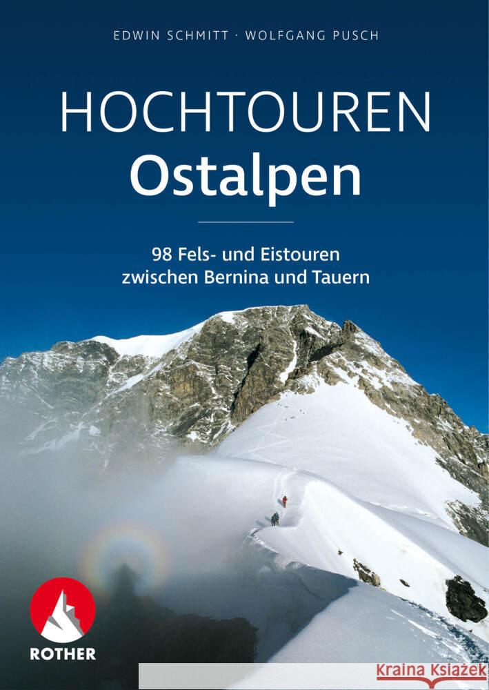 Hochtouren Ostalpen Schmitt, Edwin, Pusch, Wolfgang 9783763334490 Bergverlag Rother - książka