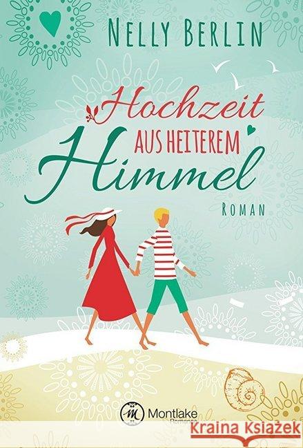 Hochzeit aus heiterem Himmel Berlin, Nelly 9781503933194 Montlake Romance - książka