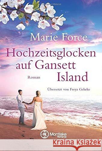 Hochzeitsglocken auf Gansett Island Force, Marie 9781542047890 Montlake Romance - książka