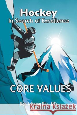 Hockey In Search of Excellence: Core Values Johnson, Ronald S. 9780228809456 Tellwell Talent - książka