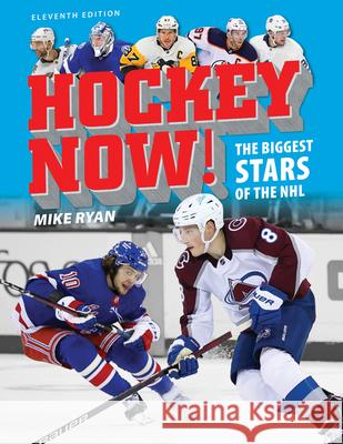 Hockey Now!: The Biggest Stars of the NHL Mike Ryan 9780228103875 Firefly Books - książka