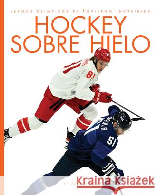 Hockey Sobre Hielo Ashley Gish 9781682779330 Creative Paperbacks - książka