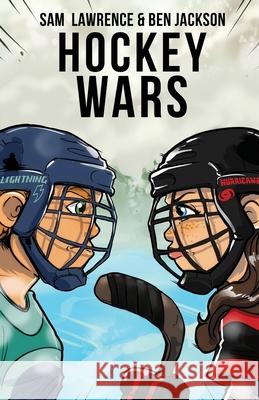 Hockey Wars Sam Lawrence, Ben Jackson 9781988656243 Indie Publishing Group - książka