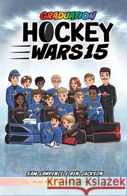 Hockey Wars 15: Graduation Sam Lawrence Ben Jackson Tanya Zeinalova 9781988656885 Indie Publishing Group - książka