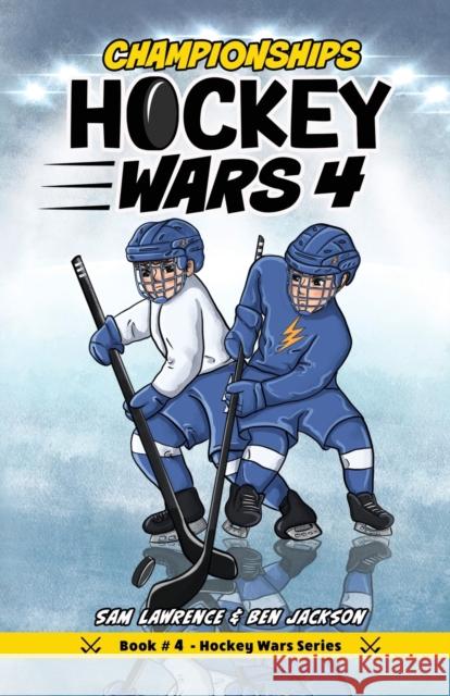 Hockey Wars 4: Championships Sam Lawrence Ben Jackson Danko Herrera 9781988656342 Indie Publishing Group - książka