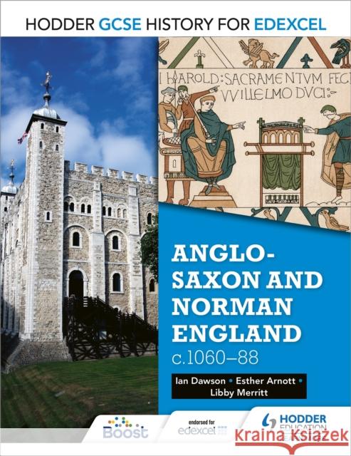 Hodder GCSE History for Edexcel: Anglo-Saxon and Norman England, c1060–88 Ian Dawson 9781471861758 Hodder Education - książka