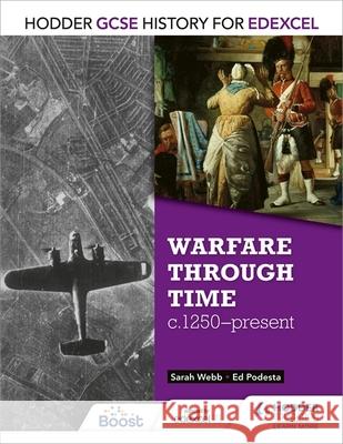 Hodder GCSE History for Edexcel: Warfare through time, c1250–present Ed Podesta 9781471861697 Hodder Education - książka