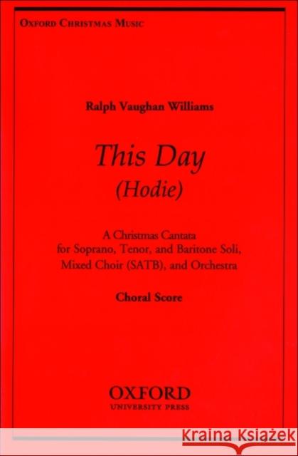 Hodie (This Day) Ralph Vaugha 9780193870017 Oxford University Press, USA - książka