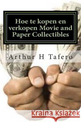 Hoe te kopen en verkopen Movie and Paper Collectibles: Draai Paper Into Gold Tafero, Arthur H. 9781502322982 Createspace - książka