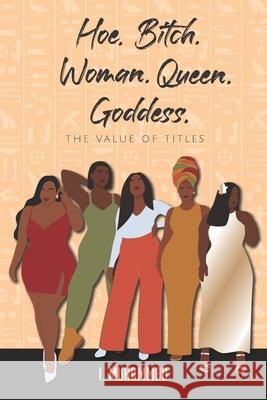 Hoe.Bitch.Woman.Queen.Bitch: The Value of Titles I Muhammad 9798985075502 I Muhammad - książka