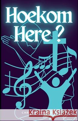 Hoekom Here? Christha Barnard 9798223159803 Christha Barnard - książka