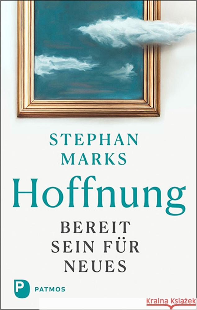 Hoffnung - bereit sein für Neues Marks, Stephan 9783843614177 Patmos Verlag - książka