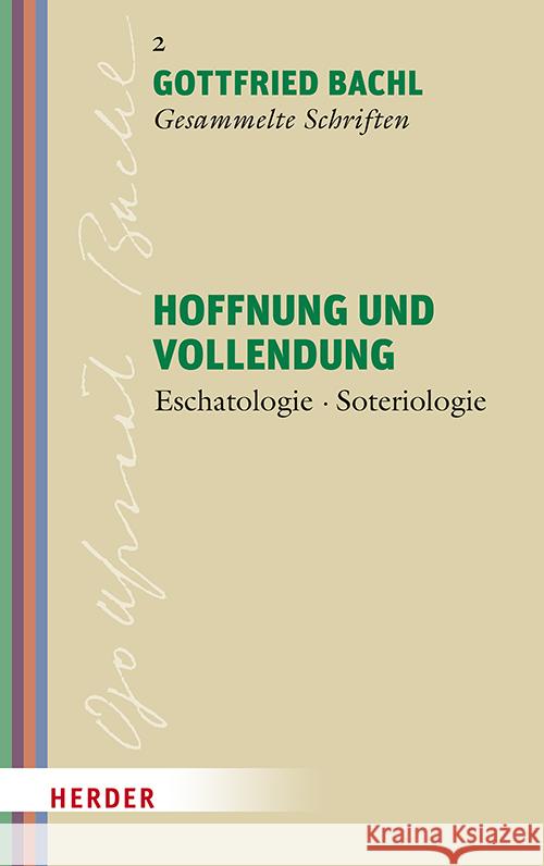 Hoffnung und Vollendung Bachl, Gottfried 9783451024320 Herder, Freiburg - książka