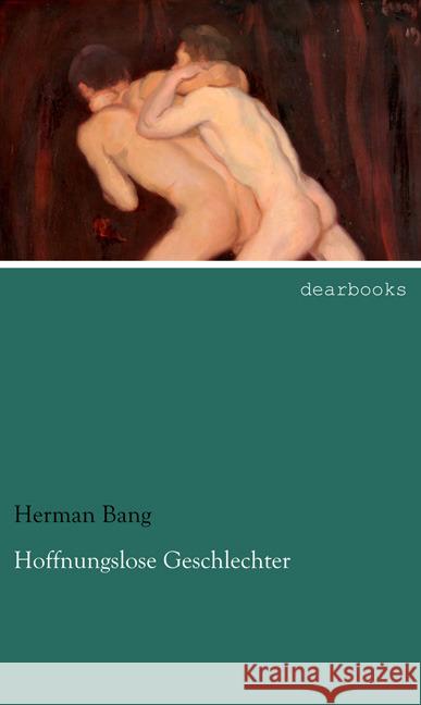 Hoffnungslose Geschlechter Bang, Herman 9783954558056 dearbooks - książka