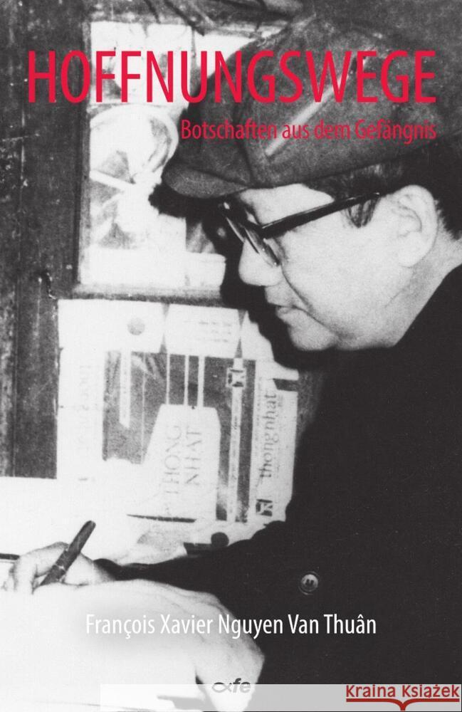 Hoffnungswege Nguyen Van Thuân, François-Xavier 9783863574581 Fe-Medienverlag - książka