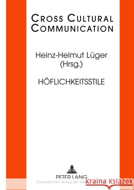 Höflichkeitsstile; 2., korrigierte Auflage Hess-Lüttich, E. W. B. 9783631396636 Peter Lang Gmbh, Internationaler Verlag Der W - książka