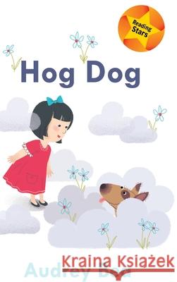 Hog Dog Audrey Bea, Sviatoslav Franko 9781532431999 Xist Publishing - książka