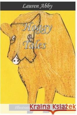 Hoggy Tales Lauren Abby 9781090321800 Independently Published - książka