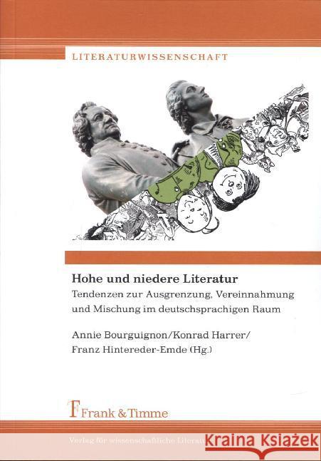 Hohe und niedere Literatur : Tendenzen zur Ausgrenzung, Vereinnahmung und Mischung im deutschsprachigen Raum  9783732900596 Frank & Timme - książka