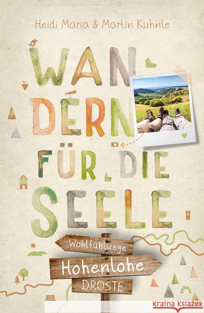 Hohenlohe. Wandern für die Seele Kuhnle, Heidi Maria, Kuhnle, Martin 9783770023684 Droste - książka