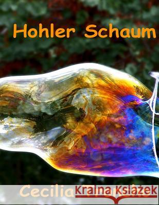 Hohler Schaum Cecilia Troncho 9781482745184 Createspace - książka