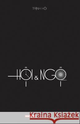 Hoi & Ngo Trinh Hoi Ngo Nhan Dung 9780974447179 Nguoi Viet - książka