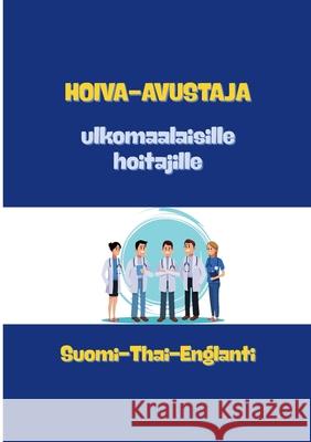 Hoiva-avustaja: Hoitoty? Netrada Lahtela 9789528085614 Bod - Books on Demand - książka