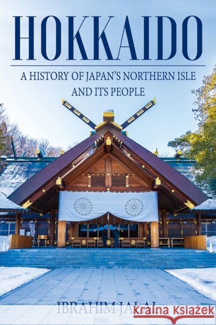 Hokkaido Jalal, Ibrahim 9789888552900 Earnshaw Books - książka