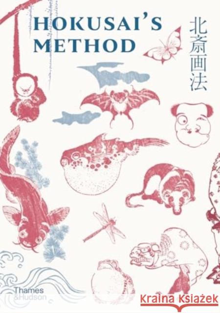 Hokusai's Method Katsushika Hokusai 9780500028773 Thames & Hudson Ltd - książka