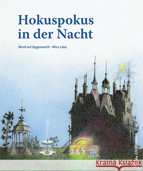 Hokuspokus in der Nacht Lobe, Mira; Opgenoorth, Winfried 9783702658410 Jungbrunnen-Verlag - książka