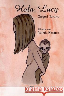 Hola, Lucy Gregori Navarro 9781715484422 Blurb - książka