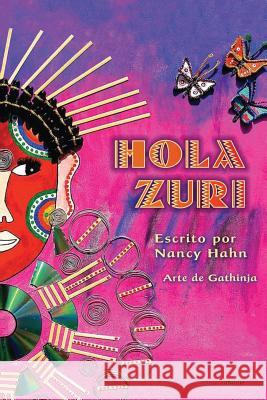 Hola Zuri Nancy Hahn 9781618132734 Ebooks2go, Inc - książka