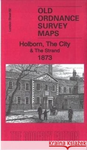 Holborn, the City & the Strand 1873: London Sheet 62.1 Pamela Taylor 9781787210509 Alan Godfrey Maps - książka